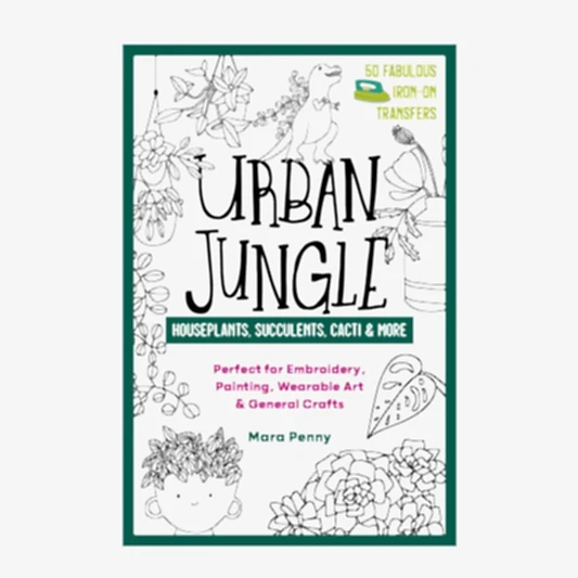 Urban Jungle: Houseplants, Succulents, Cacti & More by Mara Penny | Books